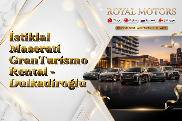 İstiklal Maserati GranTurismo Rental - Dulkadiroğlu