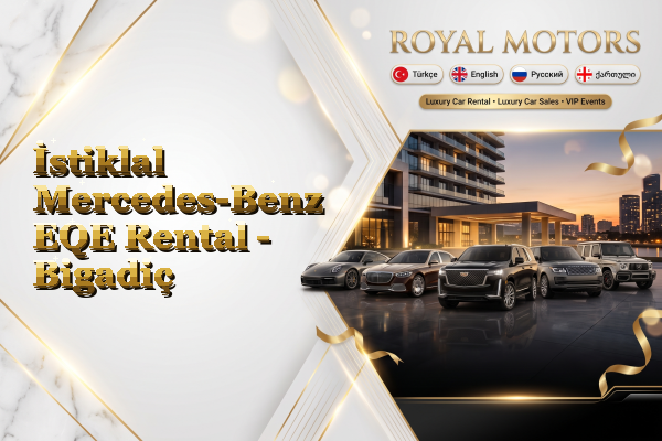 İstiklal Mercedes-Benz EQE Rental - Bigadiç