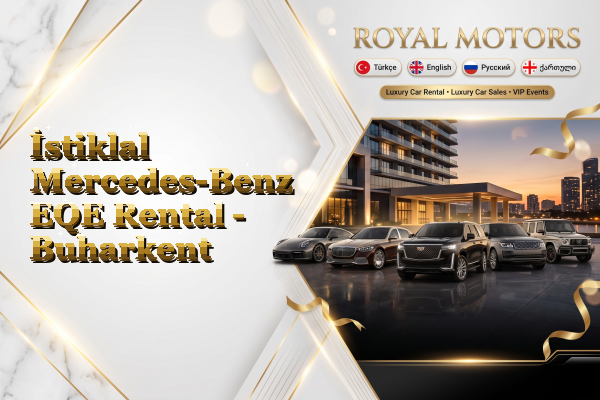 İstiklal Mercedes-Benz EQE Rental - Buharkent