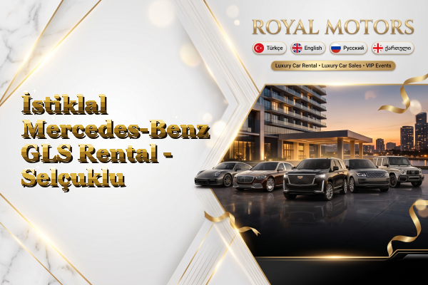 İstiklal Mercedes-Benz GLS Rental - Selçuklu