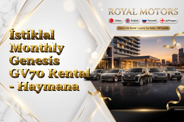 İstiklal Monthly Genesis GV70 Rental - Haymana