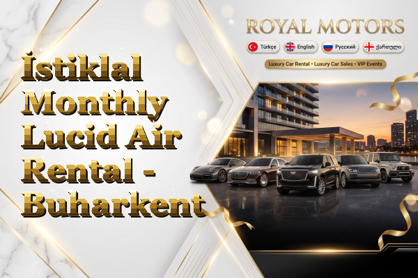 İstiklal Monthly Lucid Air Rental - Buharkent