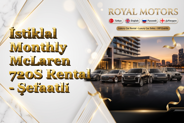 İstiklal Monthly McLaren 720S Rental - Şefaatli