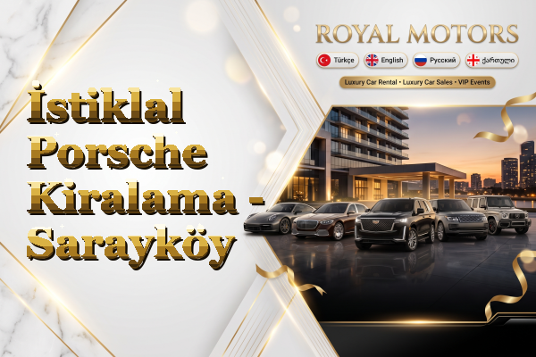 İstiklal Porsche Kiralama - Sarayköy