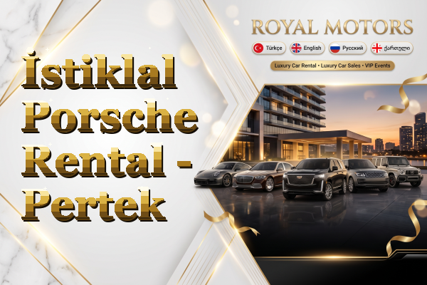 İstiklal Porsche Rental - Pertek