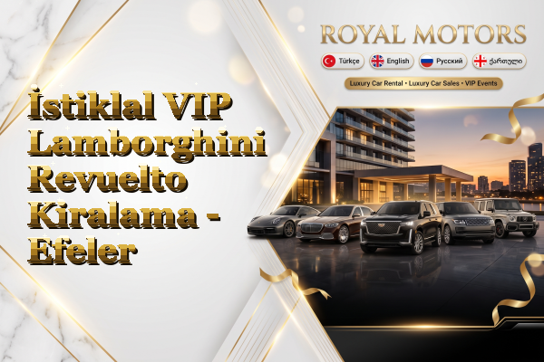 İstiklal VIP Lamborghini Revuelto Kiralama - Efeler