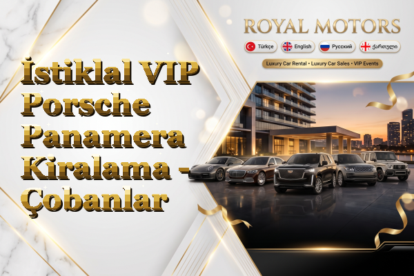 İstiklal VIP Porsche Panamera Kiralama - Çobanlar