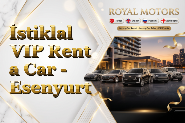 İstiklal VIP Rent a Car - Esenyurt