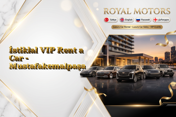 İstiklal VIP Rent a Car - Mustafakemalpaşa