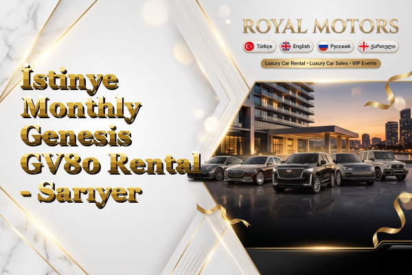 İstinye Monthly Genesis GV80 Rental - Sarıyer