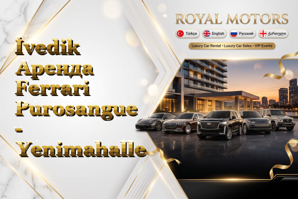 İvedik Аренда Ferrari Purosangue - Yenimahalle