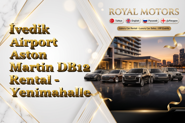 İvedik Airport Aston Martin DB12 Rental - Yenimahalle