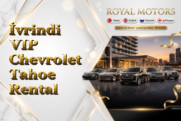İvrindi VIP Chevrolet Tahoe Rental