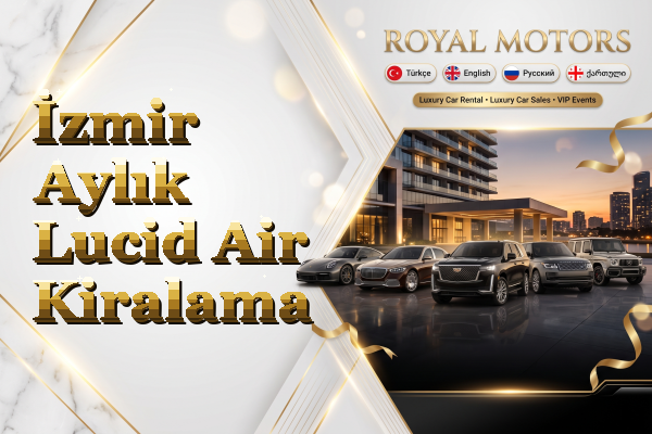 İzmir Aylık Lucid Air Kiralama