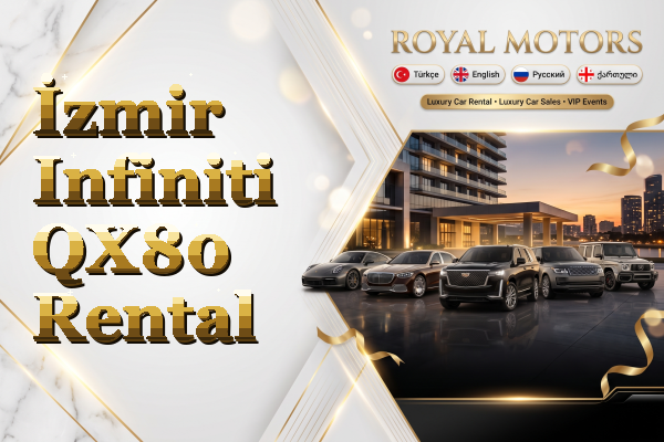 İzmir Infiniti QX80 Rental
