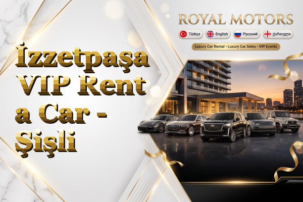 İzzetpaşa VIP Rent a Car - Şişli