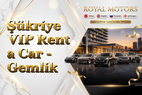 Şükriye VIP Rent a Car - Gemlik
