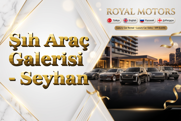Şıh Araç Galerisi - Seyhan