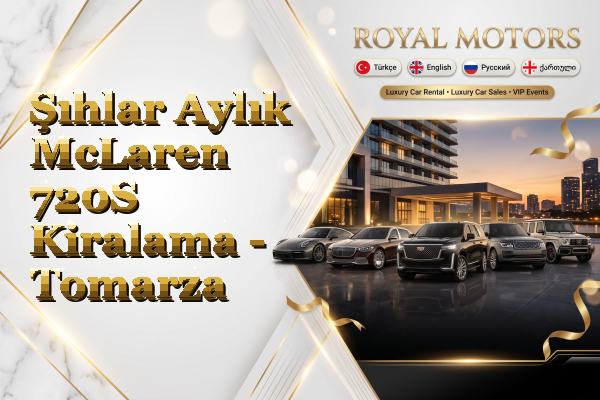 Şıhlar Aylık McLaren 720S Kiralama - Tomarza