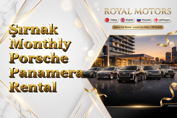 Şırnak Monthly Porsche Panamera Rental