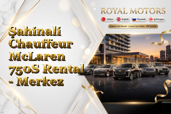 Şahinali Chauffeur McLaren 750S Rental - Merkez