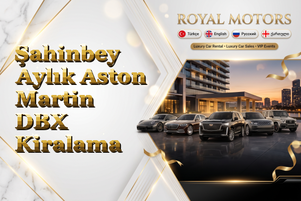 Şahinbey Aylık Aston Martin DBX Kiralama