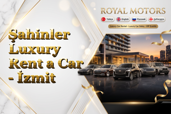Şahinler Luxury Rent a Car - İzmit
