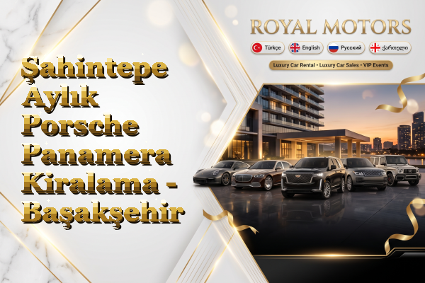 Şahintepe Aylık Porsche Panamera Kiralama - Başakşehir