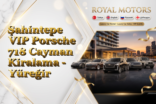 Şahintepe VIP Porsche 718 Cayman Kiralama - Yüreğir