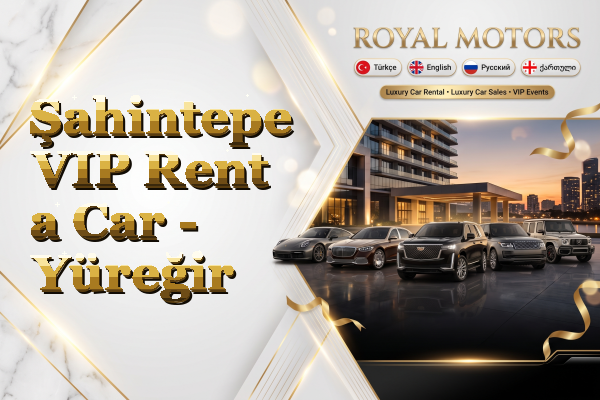 Şahintepe VIP Rent a Car - Yüreğir