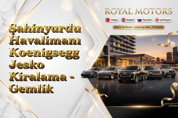 Şahinyurdu Havalimanı Koenigsegg Jesko Kiralama - Gemlik