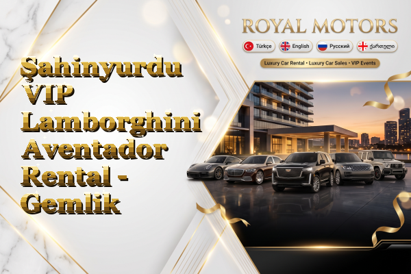 Şahinyurdu VIP Lamborghini Aventador Rental - Gemlik
