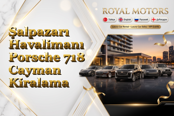 Şalpazarı Havalimanı Porsche 718 Cayman Kiralama