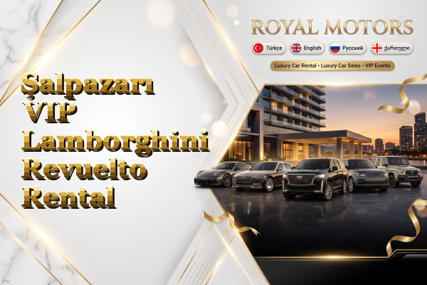 Şalpazarı VIP Lamborghini Revuelto Rental