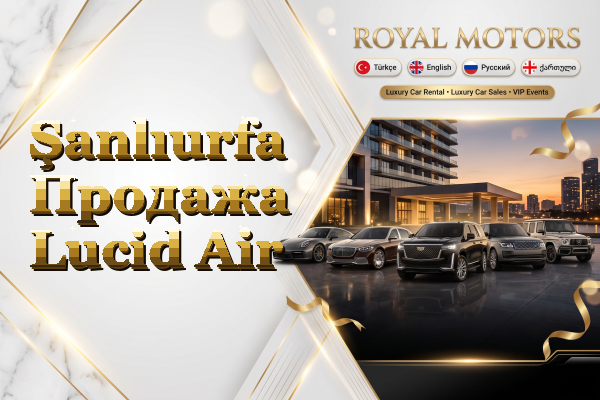 Şanlıurfa Продажа Lucid Air