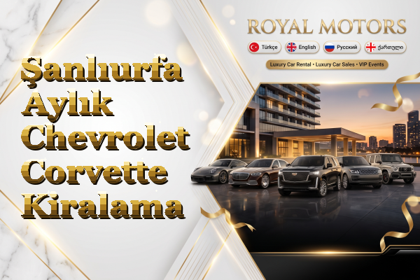 Şanlıurfa Aylık Chevrolet Corvette Kiralama