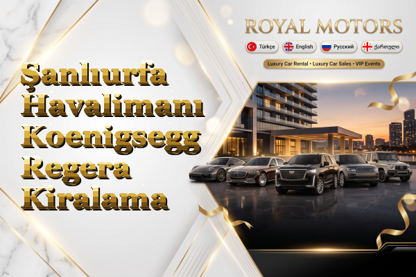 Şanlıurfa Havalimanı Koenigsegg Regera Kiralama