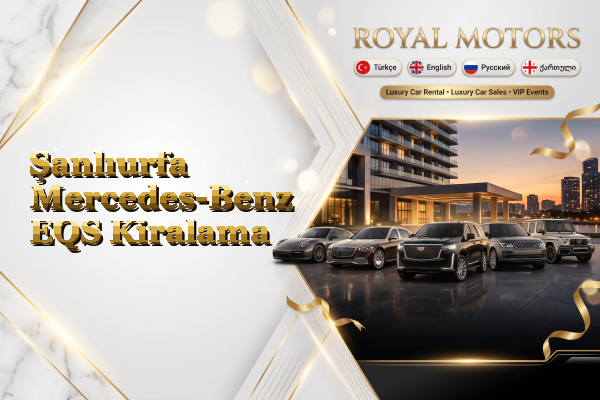 Şanlıurfa Mercedes-Benz EQS Kiralama
