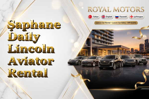 Şaphane Daily Lincoln Aviator Rental