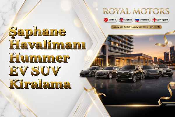 Şaphane Havalimanı Hummer EV SUV Kiralama