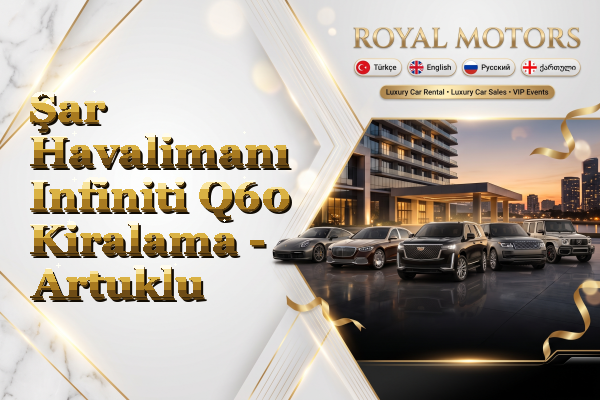 Şar Havalimanı Infiniti Q60 Kiralama - Artuklu