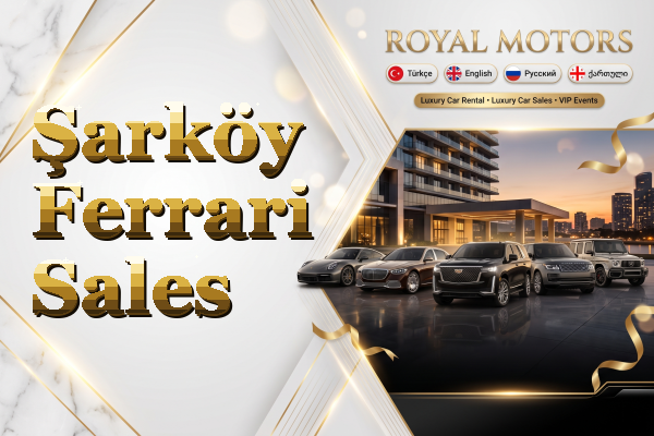 Şarköy Ferrari Sales