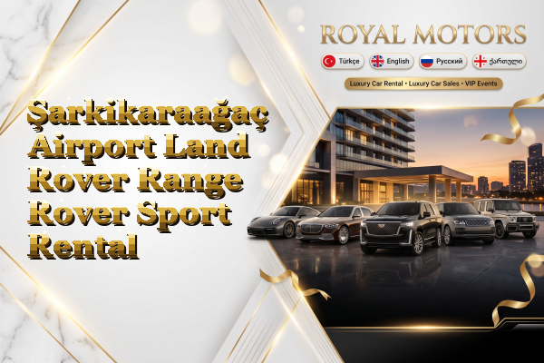 Şarkikaraağaç Airport Land Rover Range Rover Sport Rental