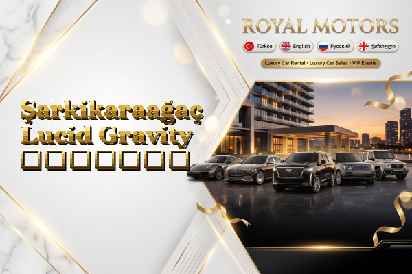 Şarkikaraağaç Lucid Gravity გაყიდვა