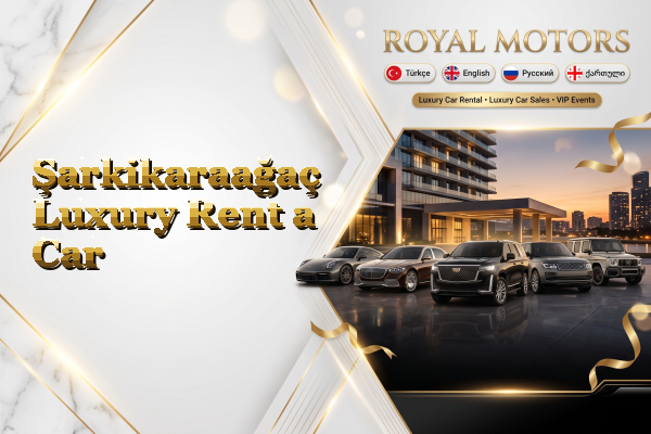 Şarkikaraağaç Luxury Rent a Car