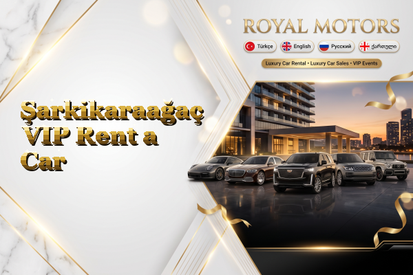 Şarkikaraağaç VIP Rent a Car