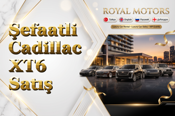 Şefaatli Cadillac XT6 Satış