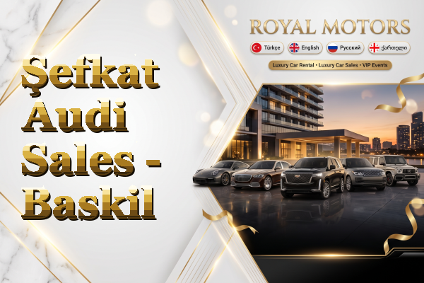 Şefkat Audi Sales - Baskil