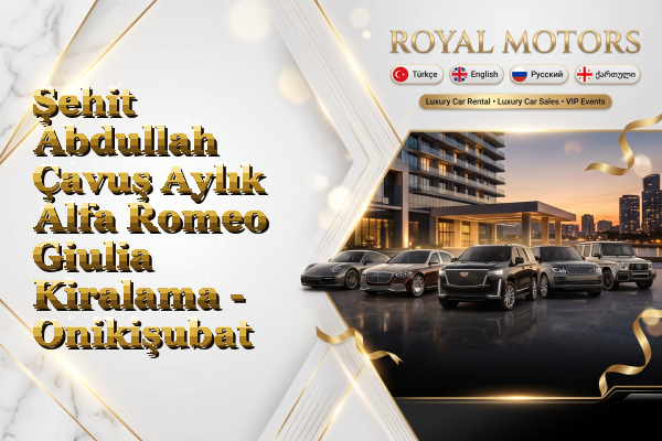 Şehit Abdullah Çavuş Aylık Alfa Romeo Giulia Kiralama - Onikişubat