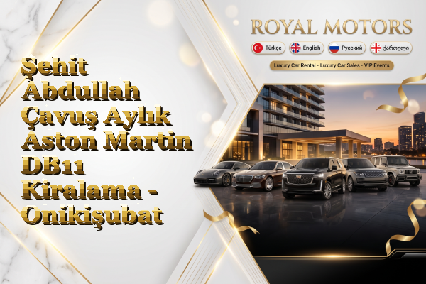 Şehit Abdullah Çavuş Aylık Aston Martin DB11 Kiralama - Onikişubat